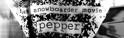 Snowboarder : "PEPPER"